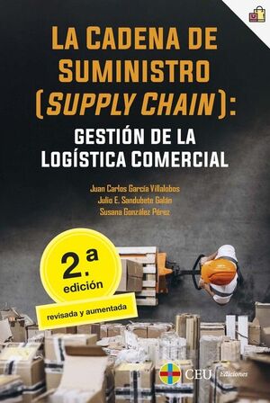 LA CADENA DE SUMINISTRO (SUPPLY CHAIN): GESTIÓN DE LA LOGÍSTICA C