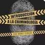 INTRODUCCIÓN A LA CRIMINOLOGÍA