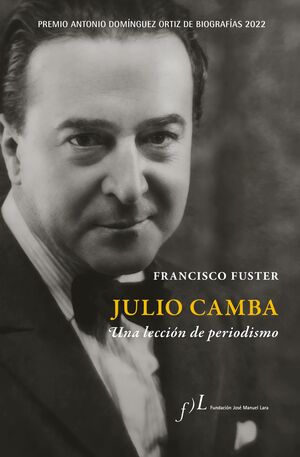 JULIO CAMBA. UNA LECCIÓN DE PERIODISMO TD