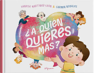 ¿A QUIÉN QUIERES MÁS?