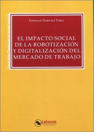 IMPACTO SOCIAL DE LA ROBOTIZACIÓN Y DIGITALIZACIÓN DEL MERCADO