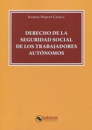 DERECHO DE LA SEGURIDAD SOCIAL DE LOS TRABAJADORES AUTÓNOMOS