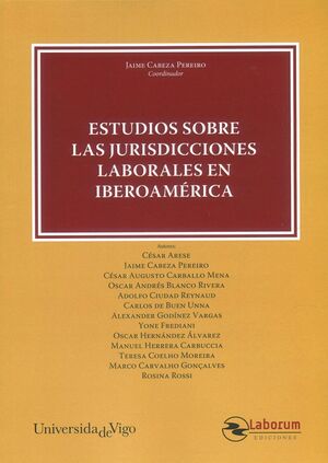 ESTUDIOS SOBRE LAS JURISDICCIONES LABORALES EN IBEROAMÉRICA