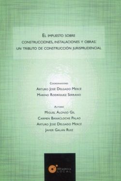 EL IMPUESTO SOBRE CONSTRUCCIONES, INSTALACIONES Y OBRAS