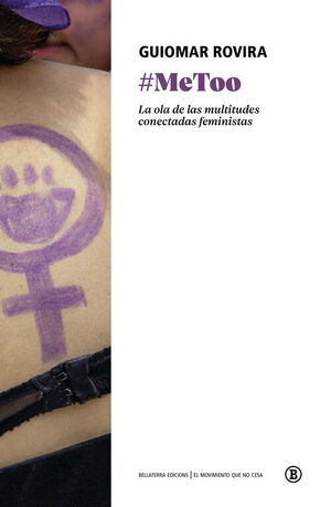 # METOO LA OLA DE LAS MULTITUDES CONECTADAS FEMINISTAS