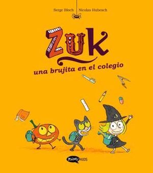 ZUK VOL. 2 - UNA BRUJITA EN EL COLEGIO