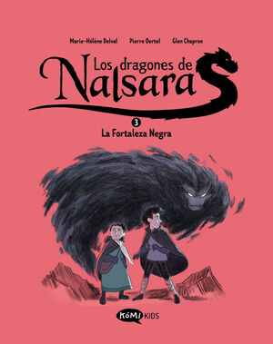 DRAGONES DE NALSARA, 3. LA FORTALEZA NEGRA