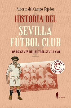 HISTORIA DEL SEVILLA FUTBOL CLUB