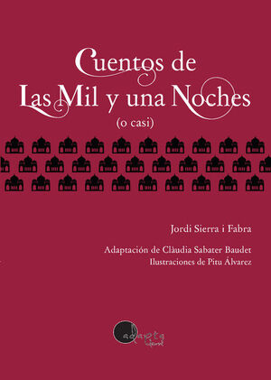 CUENTOS DE LAS MIL Y UNA NOCHES ( O CASI)