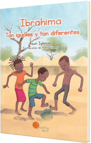 IBRAHIMA. TAN IGUALES Y TAN DIFERENTES