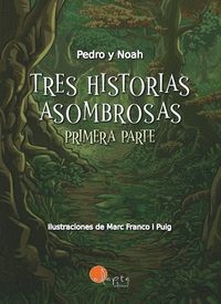 TRES HISTORIAS ASOMBROSAS (VOL. 1)
