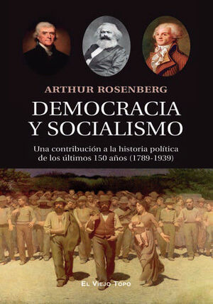 DEMOCRACIA Y SOCIALISMO UNA CONTRIBUCION A LA HISTORIA POLI