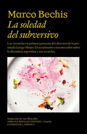 LA SOLEDAD DEL SUBVERSIVO