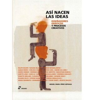 ASÍ NACEN LAS IDEAS. DISEÑADORES GRÁFICOS Y PROCESOS CREATIVOS