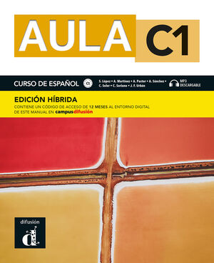 AULA C1. EDICIÓN HIBRIDA. LIBRO DEL ALUMNO. CURSO DE ESPAÑOL