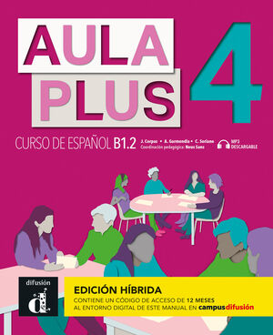 AULA PLUS 4 ED. HIBRIDA L. DEL ALUMNO B1.2