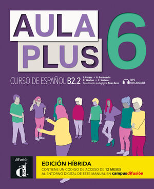 AULA PLUS 6 ED. HIBRIDA . LIBRO DEL ALUMNO