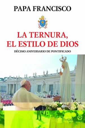 LA TERNURA, EL ESTILO DE DIOS