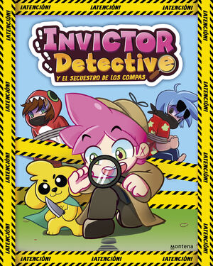 INVICTOR DETECTIVE Y EL SECUESTRO DE LOS COMPAS (INVICTOR DETECTIVE 1)