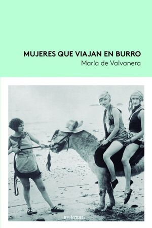 MUJERES QUE VIAJAN EN BURRO