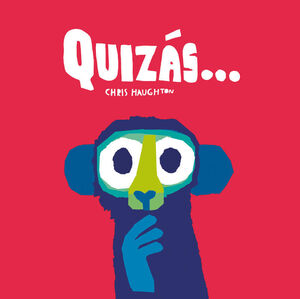 QUIZÁS...   (LIBRO DE CARTÓN)