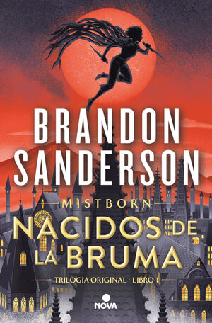 EL IMPERIO FINAL IMPERIO NACIDOS DE LA BRUMA (TRILOGÍA ORIGINAL MISTBORN 1)