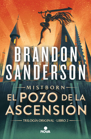 EL POZO DE LA ASCENSIÓN 2 (TRILOGÍA NACIDOS DE LA BRUMA O MISTBORN)