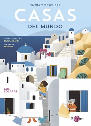 ENTRA Y DESCUBRE: CASAS DEL MUNDO.   (CON SOLAPAS)