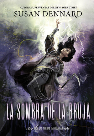 SOMBRA DE LA BRUJA, LA. (LAS TIERRAS EMBRUJADAS, 4)