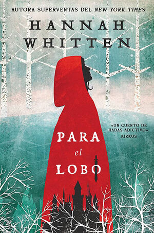 PARA EL LOBO ( EL BOSQUE SALVAJE 1)