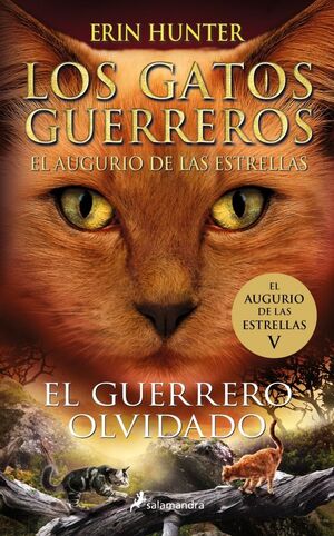 EL GUERRERO OLVIDADO (AUGURIO 5, GATOS GUERREROS)