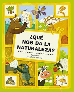 ¿QUE NOS DA LA NATURALEZA?