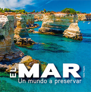 MAR, EL. UN MUNDO A PRESERVAR