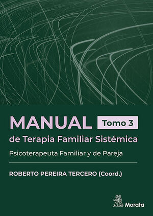 MANUAL DE TERAPIA FAMILIAR SISTEMICA. PSICOTERAPEUTA FAMILIAR Y D
