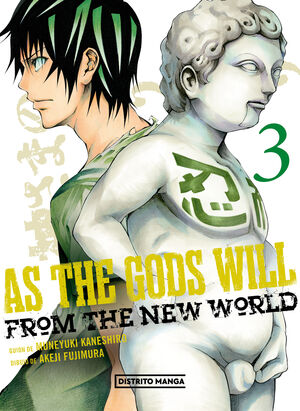 AS THE GODS WILL. FROM THE NEW WORLD 03