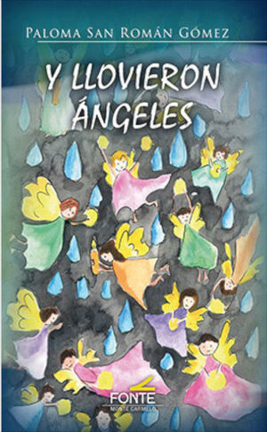 Y LLOVIERON ANGELES