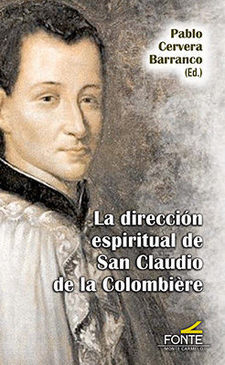 DIRECCION ESPIRITUAL DE SAN CLAUDIO DE LA COLOMBIERE