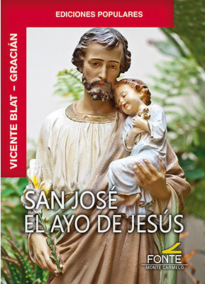 SAN JOSÉ. EL AYO DE JESÚS