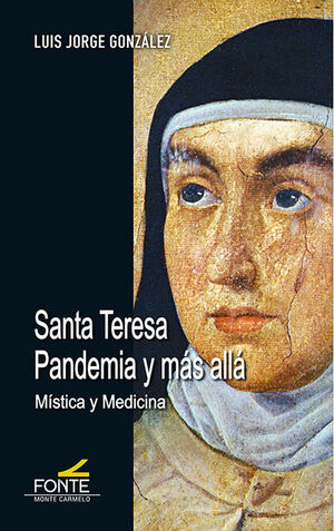 SANTA TERESA PANDEMIA Y MÁS ALLÁ