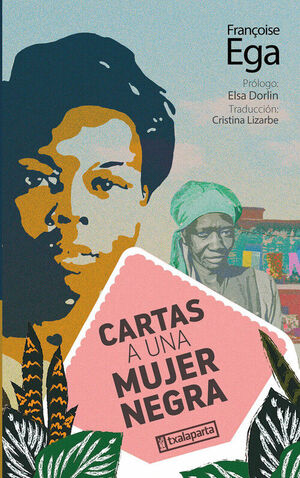 CARTAS A UNA MUJER NEGRA. FRANCOISE EGA. 9788419319432 LIBRERÍA FOLLAS NOVAS