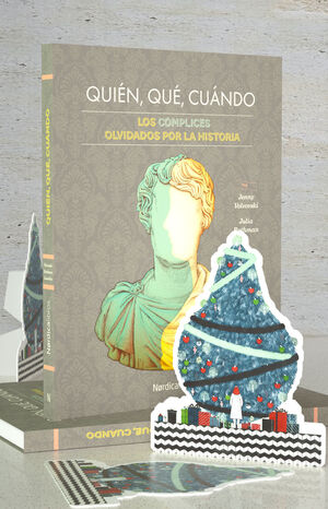 PACK NAVIDAD QUIÉN, QUÉ, CUÁNDO.LOS CÓMPLICES OLVIDADOS POR LA HISTORIA.