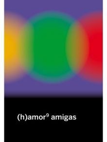 (H)AMOR 9 AMIGAS