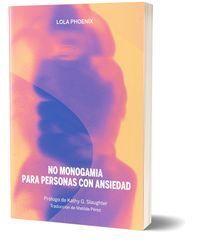 NO MONOGAMIA PARA PERSONAS CON ANSIEDAD