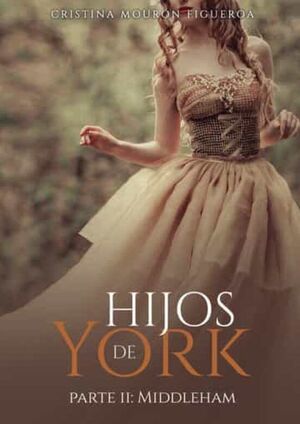 HIJOS DE YORK II: MIDDLEHAM