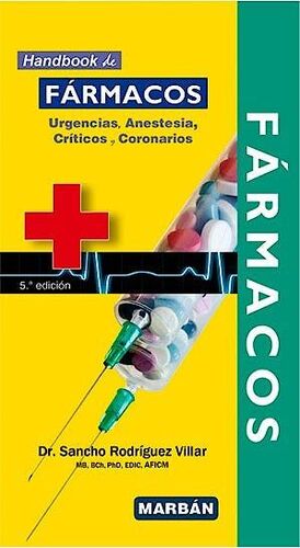 FÁRMACOS.  HANDBOOK 5ª ED. URGENCIAS, ANESTESIA, CRÍTICOS Y CORONARIOS.