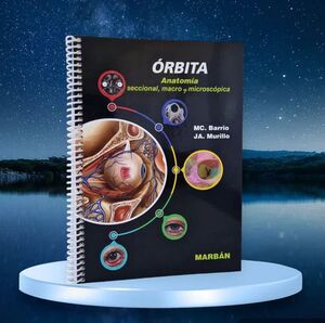 ORBITA. ANATOMIA SECCIONAL, MACRO Y MICROSCOPICA