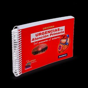 URGENCIAS EN ATENCION PRIMARIA DEL ORZUELO AL INFARTO