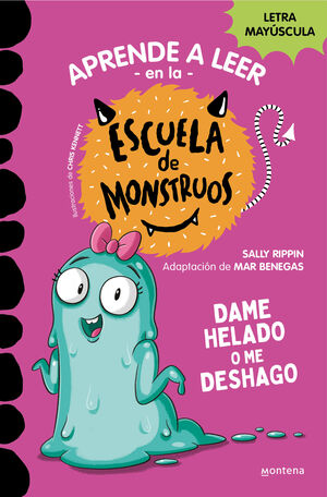 10. APRENDER A LEER EN LA ESCUELA DE MONSTRUOS  DAME HELADO O ME DESHAGO