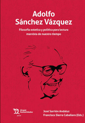 ADOLFO SÁNCHEZ VÁZQUEZ