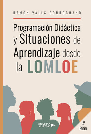 PROGRAMACIÓN DIDÁCTICA Y SITUACIONES DE APRENDIZAJE DESDE LA LOMLOE